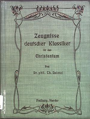 Bild des Verkufers fr Zeugnisse deutscher Klassiker fr das Christentum. zum Verkauf von books4less (Versandantiquariat Petra Gros GmbH & Co. KG)