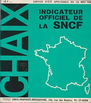 Indicateur officiel de la SNCF  Service d`été applicable au 26 mai 1963. 123. année; No 4251. / ...