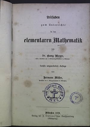 Bild des Verkufers fr Leitfaden zum Unterrichte in der elementaren Mathematik zum Verkauf von books4less (Versandantiquariat Petra Gros GmbH & Co. KG)