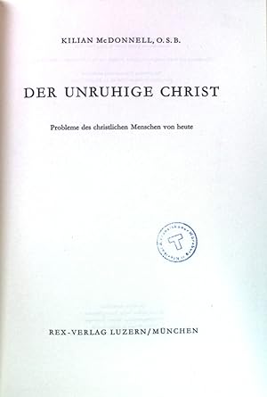 Seller image for Der unruhige Christ: Probleme des christlichen Menschen heute. for sale by books4less (Versandantiquariat Petra Gros GmbH & Co. KG)