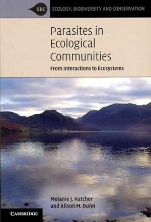 Image du vendeur pour Parasites in Ecological Communities : From Interactions to Ecosystems mis en vente par GreatBookPricesUK