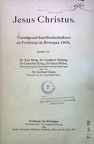 Seller image for Jesus Christus: Vortrge auf dem Hochschulkurs zu Freiburg im Breisgau 1908 for sale by books4less (Versandantiquariat Petra Gros GmbH & Co. KG)