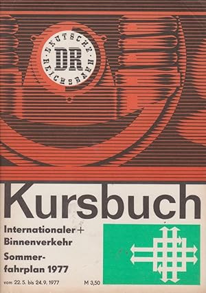 Kursbuch der Deutschen Reichsbahn - Internationaler und Binnenverkehr - Sommerfahrplan 1977, gült...
