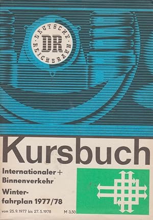 Kursbuch der Deutschen Reichsbahn - Internationaler und Binnenverkehr - Winterfahrplan 1977/78, g...