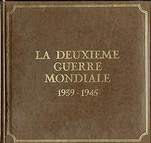"LA DEUXIÈME GUERRE MONDIALE 1939-1945" Avec les voix de François MAISTRE, Jean TOPART, Daniel CE...