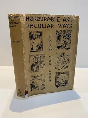 Seller image for HONOURABLE AND PECULIAR WAYS for sale by Worlds End Bookshop (ABA, PBFA, ILAB)