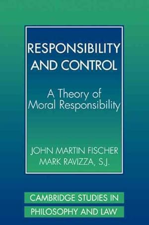 Immagine del venditore per Responsibility and Control : A Theory of Moral Responsibility venduto da GreatBookPricesUK