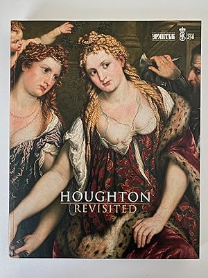 Seller image for HOUGHTON REVISITED, THE WALPOLE MASTERPIECES FROM CATHERINE THE GREAT'S HERMITAGE, for sale by Lodge Books