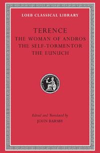 Seller image for Terence / 1 : the lady of Andros. The self-tormentor. The Eunuch (Loeb Classical Library) for sale by Joseph Burridge Books
