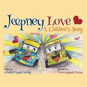 Immagine del venditore per Jeepney Love: A Children's Story venduto da GreatBookPricesUK