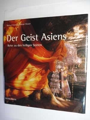 Bild des Verkufers fr Der Geist Asiens - Reise zu den heiligen Sttten. zum Verkauf von Antiquariat am Ungererbad-Wilfrid Robin