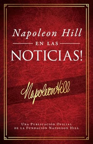 Seller image for Napole n Hill en las noticias! / Napoleon Hill in the News -Language: spanish for sale by GreatBookPricesUK