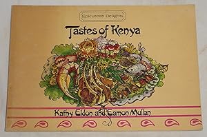 Seller image for Epicurean Delights - Tastes of Kenya for sale by R Bryan Old Books
