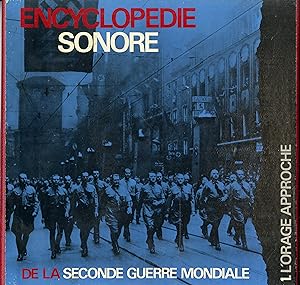 "ENCYCLOPÉDIE SONORE DE LA SECONDE GUERRE MONDIALE" 1 - L'ENTRE-DEUX GUERRE / 2 - LA GUERRE DES N...