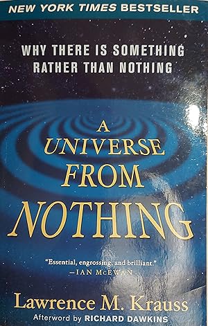 A Universe from Nothing: Why There Is Something Rather than Nothing