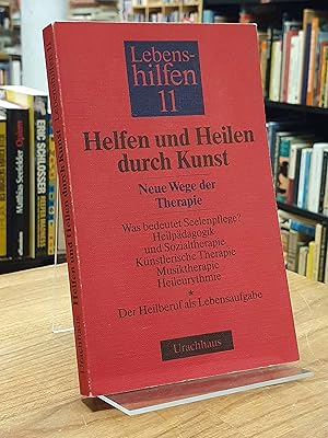 Helfen und Heilen durch Kunst - neue Wege der Therapie - Was bedeutet Seelenpflege? - Heilpädagog...