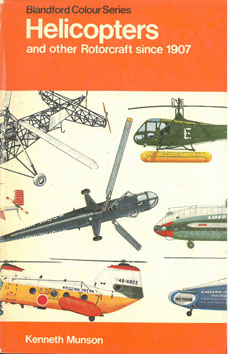 Seller image for Helicopters and other Rotorcraft since 1907 for sale by Eaglestones