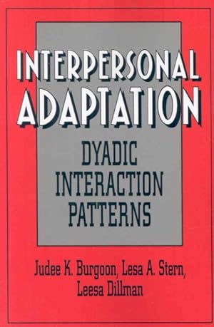 Immagine del venditore per Interpersonal Adaptation : Dyadic Interaction Patterns venduto da GreatBookPricesUK