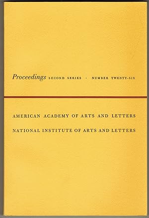 Seller image for Proceedings of the American Academy of Arts and Letters and the National Institute of Arts and Letters (Second Series, Number Twenty-six) for sale by Eureka Books