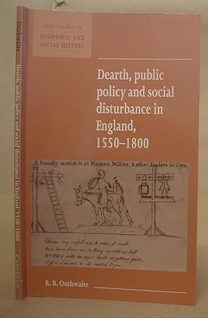 Dearth, Public Policy And Social Disturbance In England 1550 - 1800