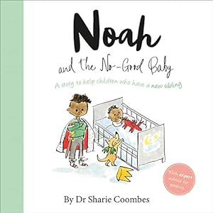 Seller image for Noah and the No-Good Baby (No More Worries) for sale by WeBuyBooks