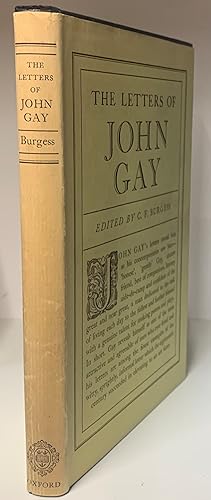 Image du vendeur pour The Letters of John Gay. Edited by C.F. Burgess. [Oxford English Texts]. mis en vente par James Hawkes