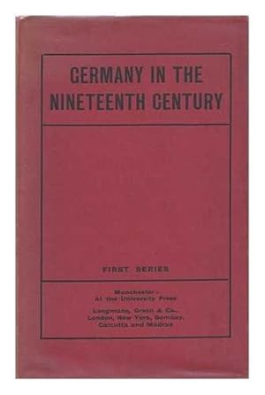 Imagen del vendedor de Germany in the Nineteenth Century (First Series) a la venta por WeBuyBooks