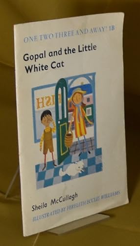Imagen del vendedor de Gopal and the Little White Cat. One Two Three and Away Series 1B a la venta por Libris Books