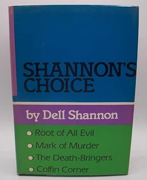 Immagine del venditore per Shannon's Choice: Root of All Evil, Mark of Murder, The Death Bringers, Coffin Corner venduto da Easy Chair Books