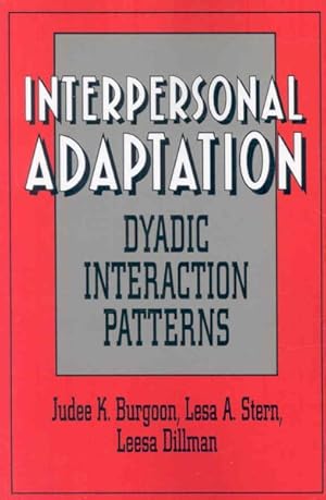 Immagine del venditore per Interpersonal Adaptation : Dyadic Interaction Patterns venduto da GreatBookPricesUK