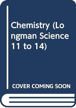 Image du vendeur pour Chemistry (Longman Science 11 to 14) mis en vente par WeBuyBooks