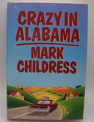 Imagen del vendedor de Crazy in Alabama a la venta por Easy Chair Books