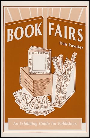 Seller image for Book Fairs: An Exhibiting Guide for Publishers, A Short-Course and Source Book (4th edition, Completely Revised) for sale by Diatrope Books
