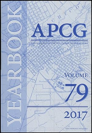 Seller image for APCG 79: Yearbook of the Association of Pacific Coast Geographers (Volume 79, 2017) for sale by Diatrope Books