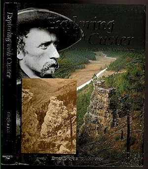 Seller image for EXPLORING WITH CUSTER The 1874 Black Hills Expedition for sale by Circle City Books