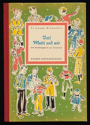 Vati, Mutti und wir : Ein Familientagebuch aus Kinderhand.