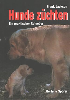 Bild des Verkufers fr Hunde zchten : ein praktischer Ratgeber. [Aus dem Engl. von Gabriele Lehari] zum Verkauf von Versandantiquariat Nussbaum