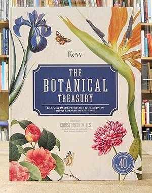 Seller image for The Botanical Treasury: Celebrating 40 of the World's Most Fascinating Plants through Rare Prints and Classic Texts for sale by Kestrel Books