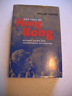 Bild des Verkufers fr The Fall of Hong Kong/Britain, China and The Japanese Occupation zum Verkauf von Empire Books