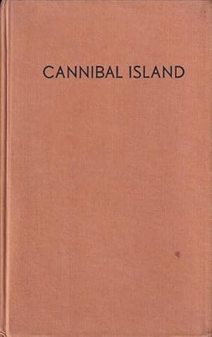 Seller image for CANNIBAL ISLAND - The Turbulent Story of New Caledonia's Cannibal Coasts for sale by Jean-Louis Boglio Maritime Books