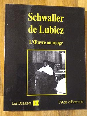 Schwaller de Lubicz. L'Oeuvre au Rouge
