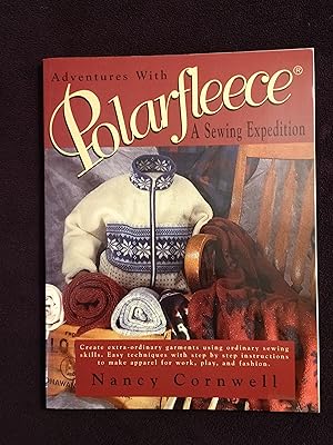 Seller image for ADVENTURES WITH POLARFLEECE: A SEWING EXPEDITION for sale by JB's Book Vault