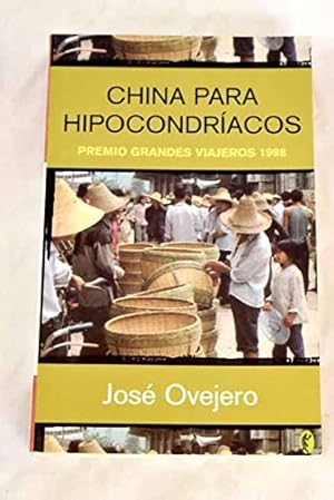 Seller image for CHINA PARA HIPOCONDRIACOS for sale by WeBuyBooks