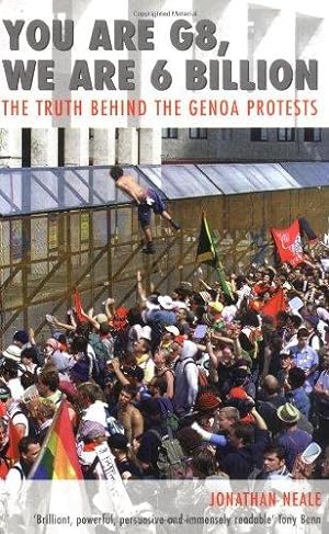 Immagine del venditore per You are G8 - We are Six Billion: The Truth Behind the Genoa Protests venduto da WeBuyBooks
