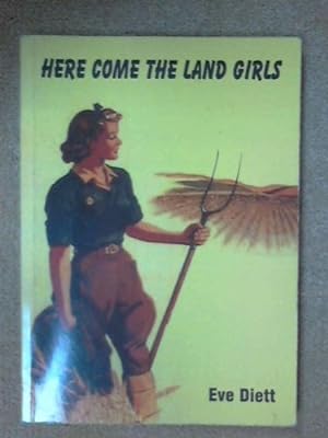Seller image for Here Come the Land Girls (Madrigal S.) for sale by WeBuyBooks