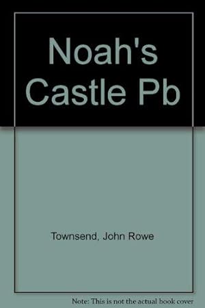 Seller image for Noah's Castle for sale by WeBuyBooks