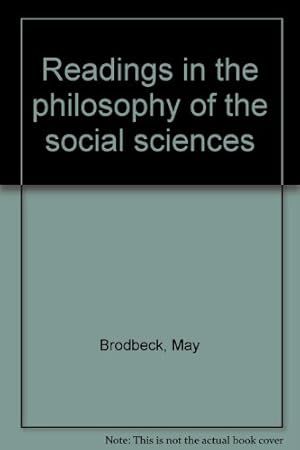 Bild des Verkufers fr Readings in the philosophy of the social sciences zum Verkauf von WeBuyBooks