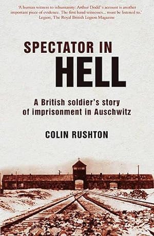 Bild des Verkufers fr A Spectator in Hell: A British Soldier's Story of Imprisonment in Auschwitz zum Verkauf von WeBuyBooks