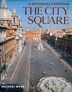 Image du vendeur pour The City Square: A Historical Evolution mis en vente par LEFT COAST BOOKS