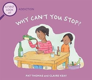Seller image for A First Look At: Addiction: Why Can't You Stop? (Hardcover) for sale by Grand Eagle Retail